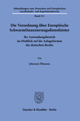 E-book, Die Verordnung über Europäische Schwarmfinanzierungsdienstleister. : Ihr Anwendungsbereich im Hinblick auf die Anlageformen des deutschen Rechts., Duncker & Humblot