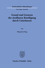 E-book, Grund und Grenzen der strafbaren Beteiligung durch Unterlassen., Feng, Sheng-Yen, Duncker & Humblot