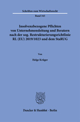 E-book, Insolvenzbezogene Pflichten von Unternehmensleitung und Beratern nach der sog. Restrukturierungsrichtlinie RL (EU) 2019-1023 und dem StaRUG., Duncker & Humblot