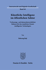 E-book, Künstliche Intelligenz im öffentlichen Sektor. : Verfassungs- und datenschutzrechtlicher Rahmen für den staatlichen Einsatz intelligenter Technologien., Duncker & Humblot