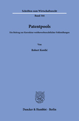 E-book, Patentpools. : Ein Beitrag zur Korrektur wettbewerbsrechtlicher Fehlstellungen., Kordić, Robert, Duncker & Humblot