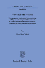 E-book, Verschollene Staaten. : Untergang eines Staates ohne Rechtsnachfolge infolge des anthropogenen Klimawandels im Kontext des Übereinkommens von Paris - Staatenverantwortlichkeit und Rechtsfolgen., Duncker & Humblot