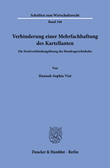 E-book, Verhinderung einer Mehrfachhaftung des Kartellanten. : Die Streitverkündungslösung des Bundesgerichtshofes., Duncker & Humblot