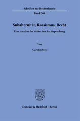 eBook, Subalternität, Rassismus, Recht. : Eine Analyse der deutschen Rechtsprechung., Duncker & Humblot