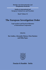 eBook, The European Investigation Order. : Legal Analysis and Practical Dilemmas of International Cooperation., Duncker & Humblot