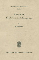 E-book, Uruguay. : Besonderheiten eines Verfassungssystems., Duncker & Humblot
