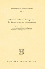 E-book, Verfassungs- und Verwaltungsprobleme der Raumordnung und Landesplanung. : Vorträge und Diskussionsbeiträge des 33. Staatswissenschaftlichen Fortbildungskursus der Hochschule für Verwaltungswissenschaften Speyer 1965, Duncker & Humblot
