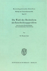 E-book, Die Wahl der Rechtsform als Entscheidungsproblem : unter besonderer Berücksichtigung einer mittelständischen Unternehmung., Duncker & Humblot