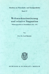 eBook, Weltmarktorientierung und relative Stagnation. : Währungspolitik in Deutschland 1924-1931., Duncker & Humblot