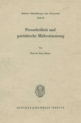 eBook, Pressefreiheit und paritätische Mitbestimmung., Duncker & Humblot