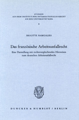 E-book, Das französische Arbeitsunfallrecht. : Eine Darstellung mit rechtsvergleichenden Hinweisen zum deutschen Arbeitsunfallrecht., Duncker & Humblot