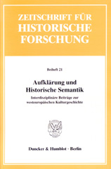 E-book, Aufklärung und Historische Semantik. : Interdisziplinäre Beiträge zur westeuropäischen Kulturgeschichte., Duncker & Humblot