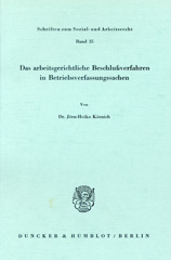 E-book, Das arbeitsgerichtliche Beschlußverfahren in Betriebsverfassungssachen., Körnich, Jörn-Heiko, Duncker & Humblot