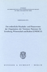 E-book, Das ordentliche Haushalts- und Finanzwesen der Organisation der Vereinten Nationen für Erziehung, Wissenschaft und Kultur (UNESCO)., Duncker & Humblot