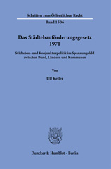 E-book, Das Städtebauförderungsgesetz 1971. : Städtebau- und Konjunkturpolitik im Spannungsfeld zwischen Bund, Ländern und Kommunen., Duncker & Humblot