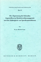 E-book, Die Abgrenzung der leitenden Angestellten im Betriebsverfassungsgesetz und die Zulässigkeit von Sprecherausschüssen., Duncker & Humblot