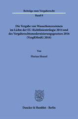 E-book, Die Vergabe von Wasserkonzessionen im Lichte der EU-Richtlinientrilogie 2014 und des Vergaberechtsmodernisierungsgesetzes 2016 (VergRModG 2016)., Duncker & Humblot