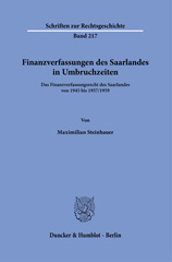 E-book, Finanzverfassungen des Saarlandes in Umbruchzeiten. : Das Finanzverfassungsrecht des Saarlandes von 1945 bis 1957-1959., Duncker & Humblot
