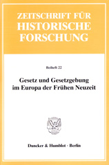 eBook, Gesetz und Gesetzgebung im Europa der Frühen Neuzeit., Duncker & Humblot