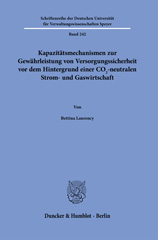 E-book, Kapazitätsmechanismen zur Gewährleistung von Versorgungssicherheit vor dem Hintergrund einer CO2-neutralen Strom- und Gaswirtschaft., Duncker & Humblot