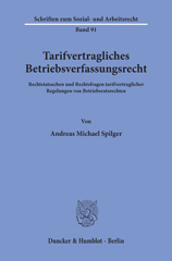 E-book, Tarifvertragliches Betriebsverfassungsrecht. : Rechtstatsachen und Rechtsfragen tarifvertraglicher Regelungen von Betriebsratsrechten., Duncker & Humblot