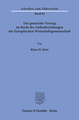 eBook, Der gemischte Vertrag im Recht der Außenbeziehungen der Europäischen Wirtschaftsgemeinschaft., Stein, Klaus D., Duncker & Humblot