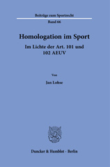 E-book, Homologation im Sport. : Im Lichte der Art. 101 und 102 AEUV., Lohse, Jan., Duncker & Humblot