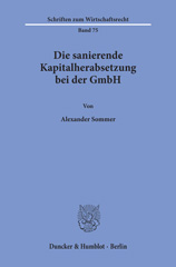 eBook, Die sanierende Kapitalherabsetzung bei der GmbH., Duncker & Humblot