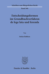 E-book, Entscheidungsformen im Grundbuchverfahren de lege lata und ferenda., Duncker & Humblot