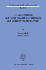 E-book, Die Aussperrung im System von Arbeitsverfassung und kollektivem Arbeitsrecht., Scholz, Rupert, Duncker & Humblot