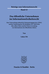 E-book, Das öffentliche Unternehmen im Informationsfreiheitsrecht. : Eine Untersuchung anhand des Datennutzungsgesetzes (DNG) und der Neufassung der PSI-Richtlinie (EU) 2019-1024 über offene Daten und die Weiterverwendung von Informationen des öffentlichen Sektors., Duncker & Humblot