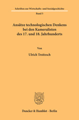 eBook, Ansätze technologischen Denkens bei den Kameralisten des 17. und 18. Jahrhunderts., Duncker & Humblot
