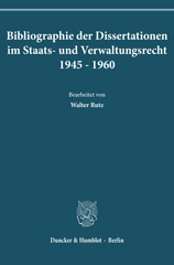 E-book, Bibliographie der Dissertationen im Staats- und Verwaltungsrecht 1945 - 1960. : Bearb. von Walter Rutz, Duncker & Humblot