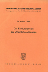 E-book, Das Konkursvorrecht der Öffentlichen Abgaben., Dann, Wilfried, Duncker & Humblot