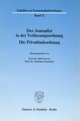 E-book, Der Journalist in der Verfassungsordnung. : Die Privatfunkordnung., Duncker & Humblot