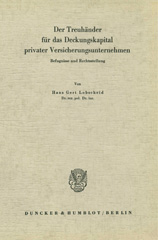 E-book, Der Treuhänder für das Deckungskapital privater Versicherungsunternehmen. : Befugnisse und Rechtstellung., Duncker & Humblot