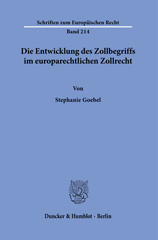 eBook, Die Entwicklung des Zollbegriffs im europarechtlichen Zollrecht., Duncker & Humblot