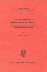 E-book, Die Filmwirtschaft im Gemeinsamen Markt. : Rechtsfragen der Herstellung eines europäischen Filmmarktes unter besonderer Berücksichtigung der Niederlassungs- und Dienstleistungsfreiheit sowie der Filmförderung., Duncker & Humblot