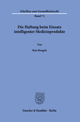 E-book, Die Haftung beim Einsatz intelligenter Medizinprodukte., Duncker & Humblot