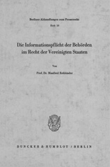 E-book, Die Informationspflicht der Behörden im Recht der Vereinigten Staaten., Duncker & Humblot