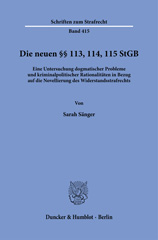 E-book, Die neuen113, 114, 115 StGB. : Eine Untersuchung dogmatischer Probleme und kriminalpolitischer Rationalitäten in Bezug auf die Novellierung des Widerstandsstrafrechts., Duncker & Humblot