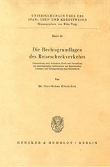 E-book, Die Rechtsgrundlagen des Reisescheckverkehrs. : Untersuchung nach deutschem Recht und Darstellung der amerikanischen, italienischen und französischen Literatur und Rechtsprechung zum Reisescheck., Duncker & Humblot