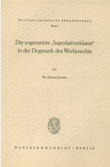 E-book, Die sogenannte "Superlativreklame" in der Dogmatik des Werberechts., Duncker & Humblot
