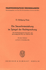E-book, Die Steuerhinterziehung im Spiegel der Rechtsprechung. : Die Entscheidungspraxis des Amts- und des Landgerichts Köln von 1950 bis 1959., Peres, Wolfgang, Duncker & Humblot