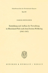 E-book, Entstehung und Aufbau der Verwaltung in Rheinland-Pfalz nach dem Zweiten Weltkrieg (1945 - 1947)., Duncker & Humblot