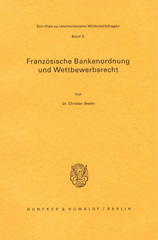 E-book, Französische Bankenordnung und Wettbewerbsrecht., Duncker & Humblot