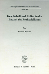 eBook, Gesellschaft und Kultur in der Endzeit des Realsozialismus., Duncker & Humblot