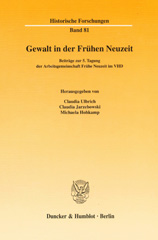 E-book, Gewalt in der Frühen Neuzeit. : Beiträge zur 5. Tagung der Arbeitsgemeinschaft Frühe Neuzeit im VHD., Duncker & Humblot