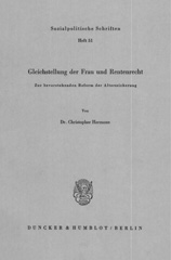 E-book, Gleichstellung der Frau und Rentenrecht. : Zur bevorstehenden Reform der Alterssicherung., Hermann, Christopher, Duncker & Humblot