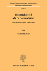E-book, Heinrich Held als Parlamentarier. : Eine Teilbiographie 1868-1924., Duncker & Humblot